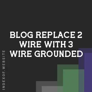Replace 2-Wire with 3-Wire Grounded Cord on Electric Heater | Safety Guide | Logo - Indexof